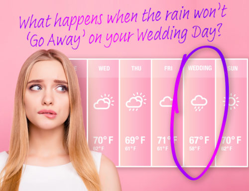 What Happens When The Rain Won’t ‘Go Away’ On Your Wedding Day?